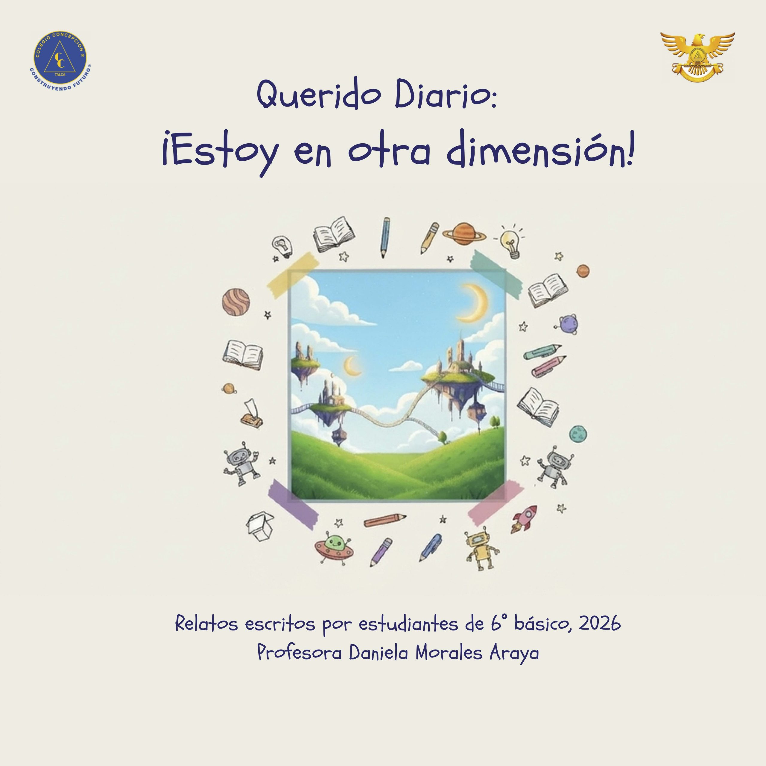 Querido Diario: Estoy en Otra Dimensión Relatos creados por est